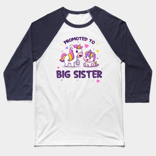 Promoted to big sister (on light colors) Baseball T-Shirt